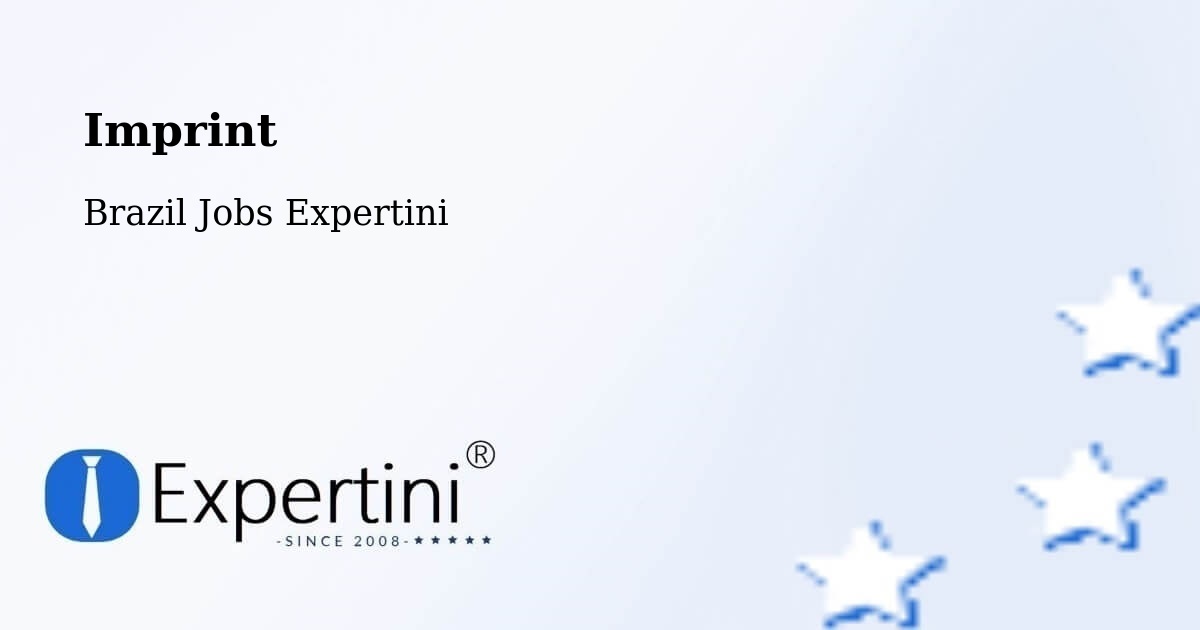 Imprint – Serra Negra Do Norte - Brazil Jobs Expertini